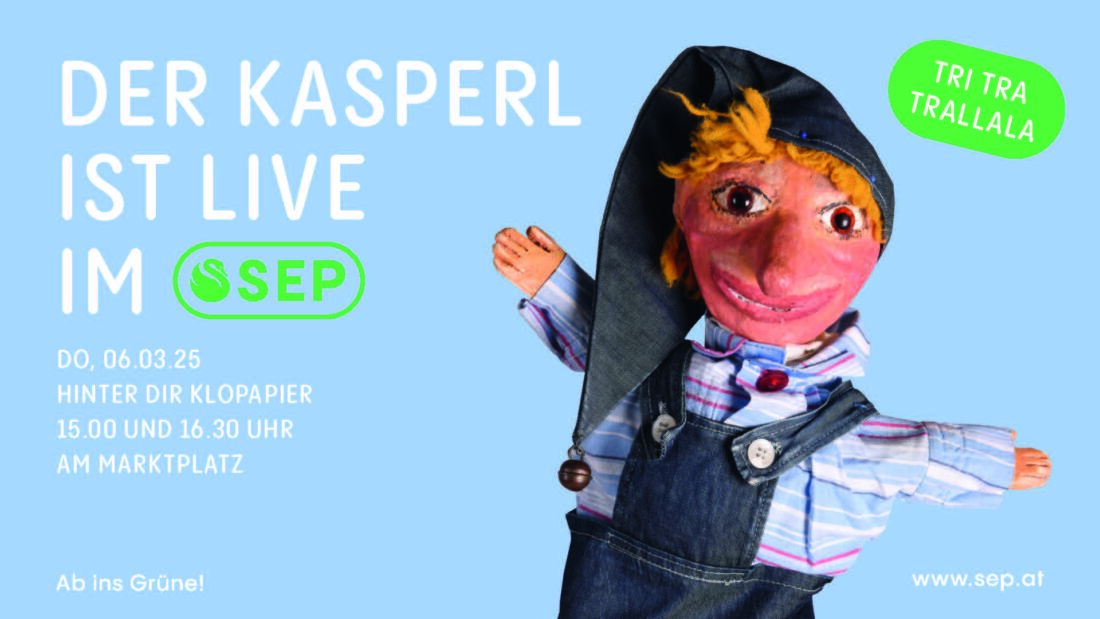 Der Kasperl live im SEP / März 2025